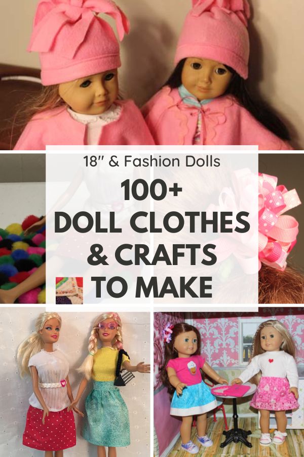 DIY Doll Clothes and Crafts for Popular Fashion Dolls and 18-inch Dolls