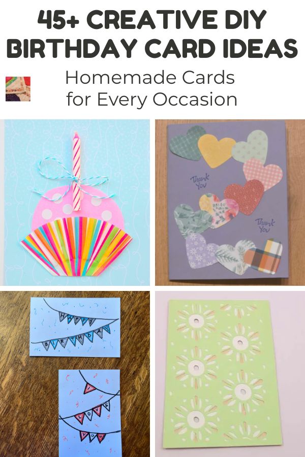 45+ Homemade Birthday Card Ideas