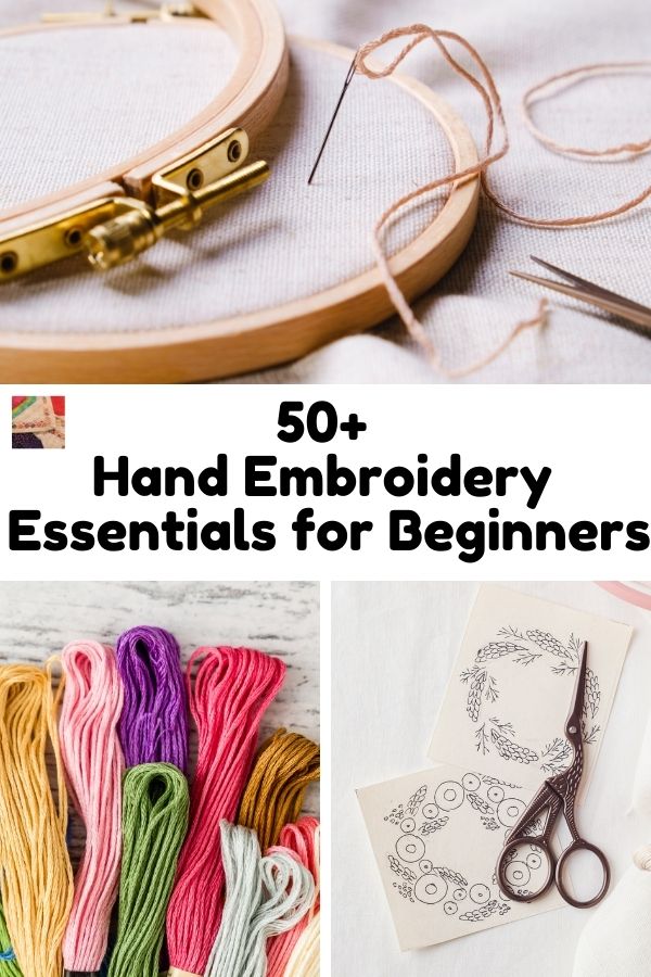 Hand Embroidery Basics and Essentials for Beginners