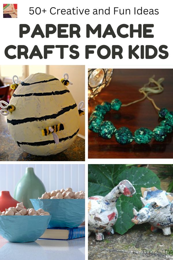 50+ Paper Mache Projects for Kids (Paper Mache Recipes Too!)