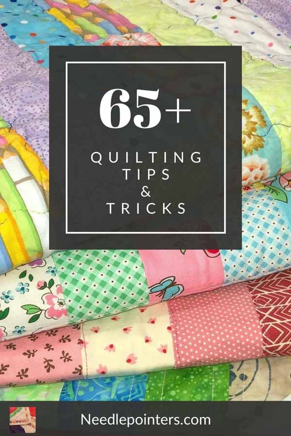 65+ Quilting Tips & Tricks