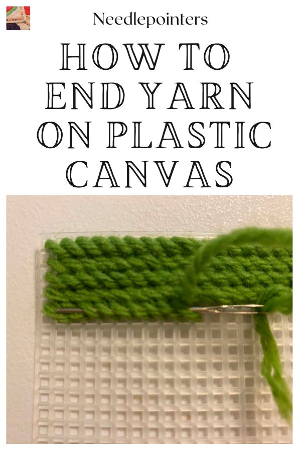 How to anchor yarn when stitching on plastic canvas - pin