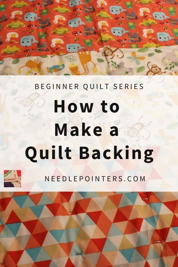 Beginner Quilt Series - How to make a Quilt Backing - pin