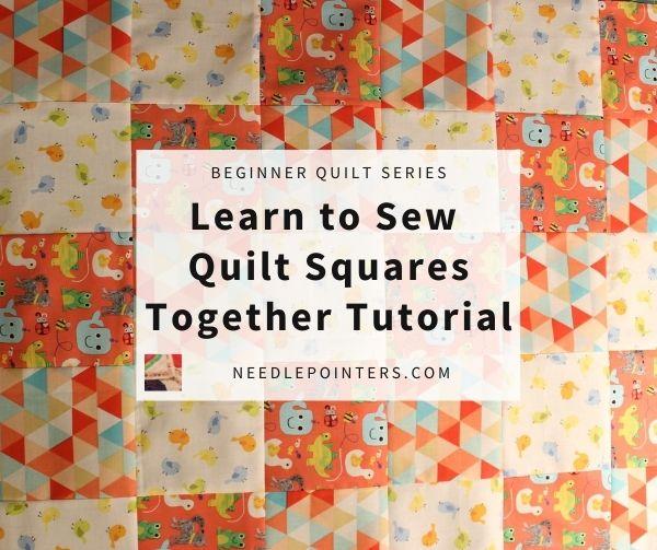Learn How to Make a Quilt - Get Ready, Essential Quilting Supplies for  Beginners