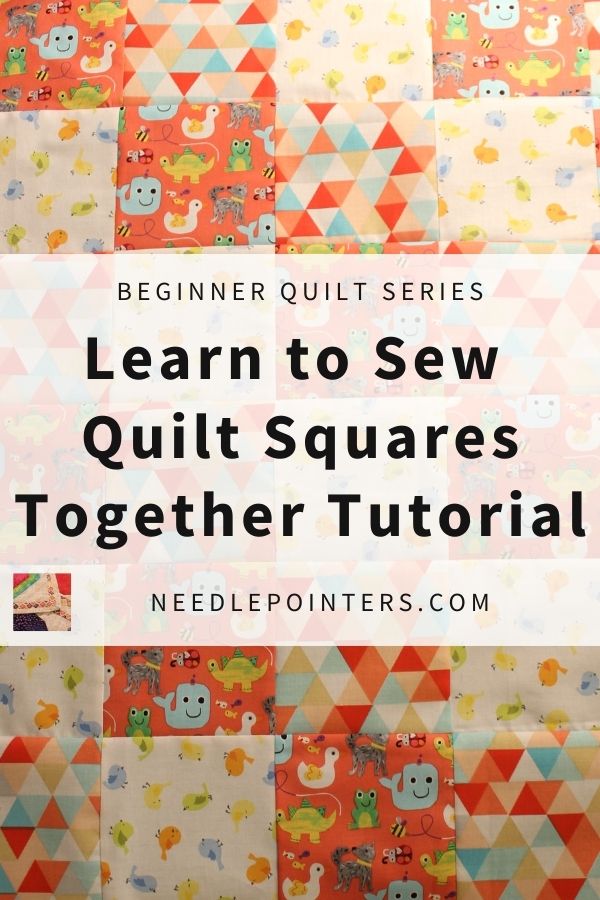 Beginner Quilt Series - Sew Quilt Squares Tutorial - pin