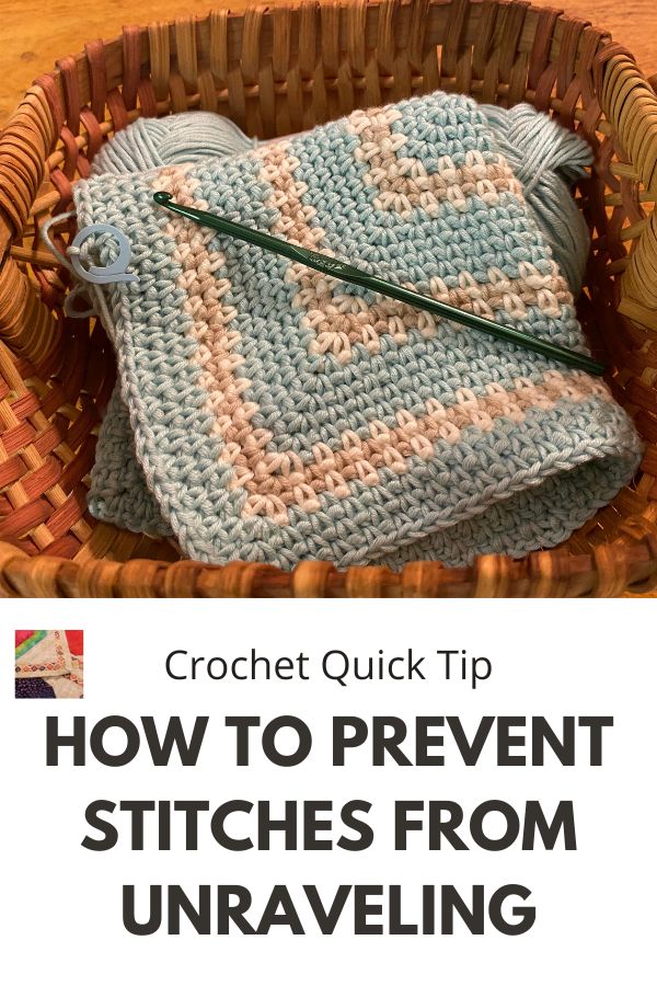 Crochet Tip - Keep Project from Unraveling - pin