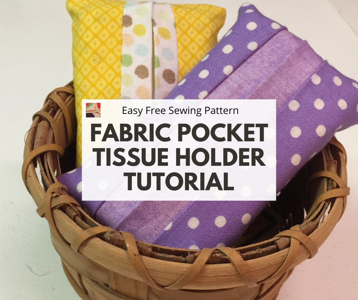 How to Make a Fabric Pocket Tissue Holder