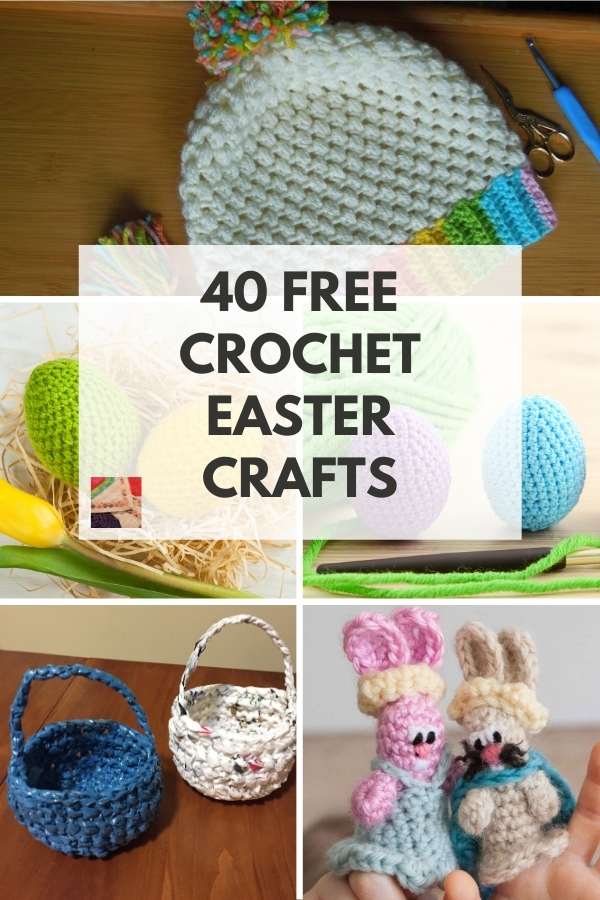Best Free Easter and Spring Crochet Patterns and Project Ideas: Crochet Chicks, Bunnies, Baskets and More