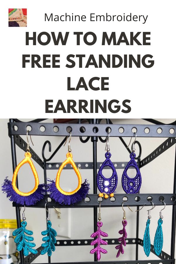 Free Standing Lace Earrings Tutorial - Machine Embroidery - pin