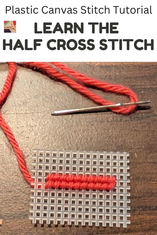 How to Half Cross Stitch on Plastic Canvas - pin