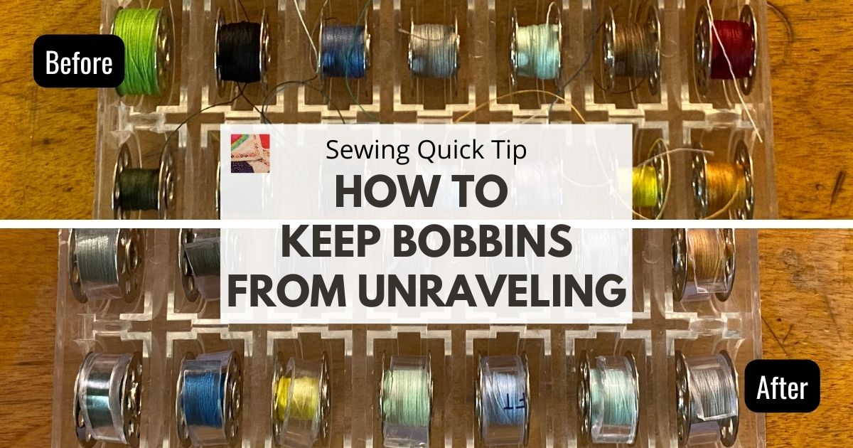 How to Keep Bobbin Thread from Unraveling