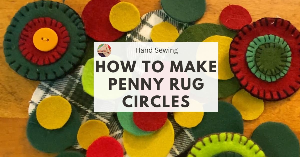 how-to-make-penny-rug-circles-needlepointers-com