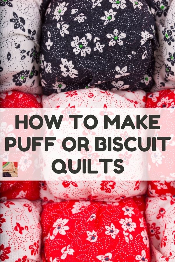 How to Make Puff Quilt or Biscuit Quilts