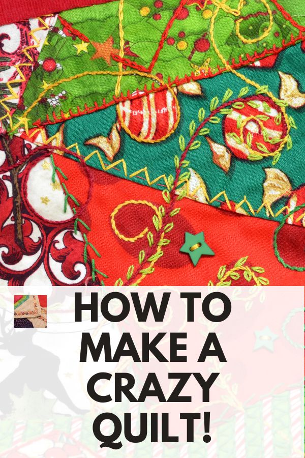 How to Make a Crazy Quilt