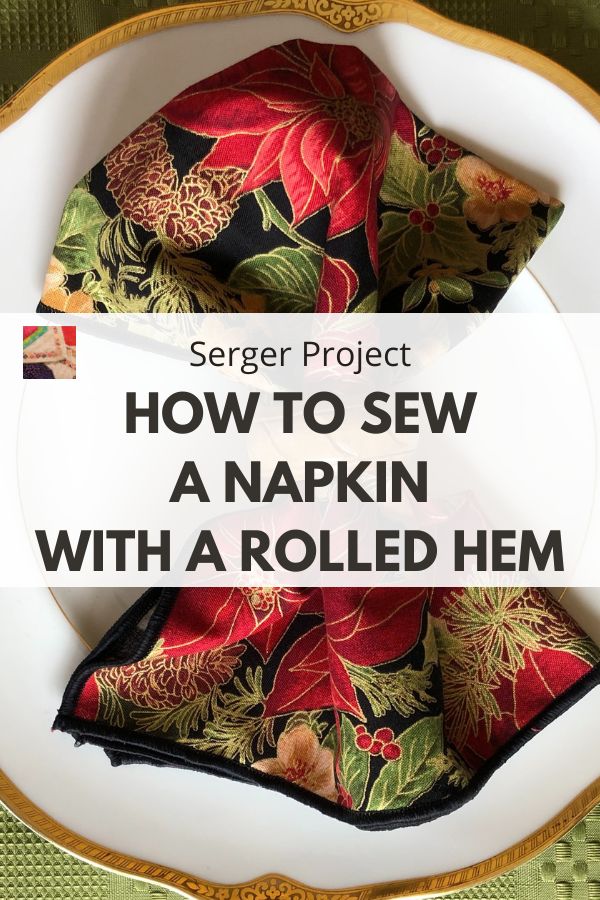 How to Sew a Cloth Napkin (Serger Rolled Hem Tutorial)