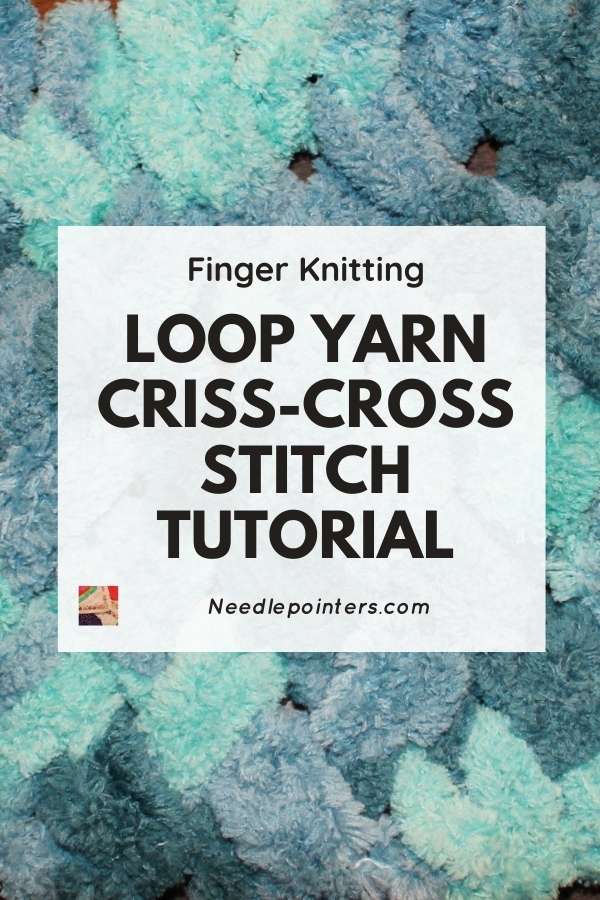 Loop Yarn Criss Cross Stitch Tutorial - pin2