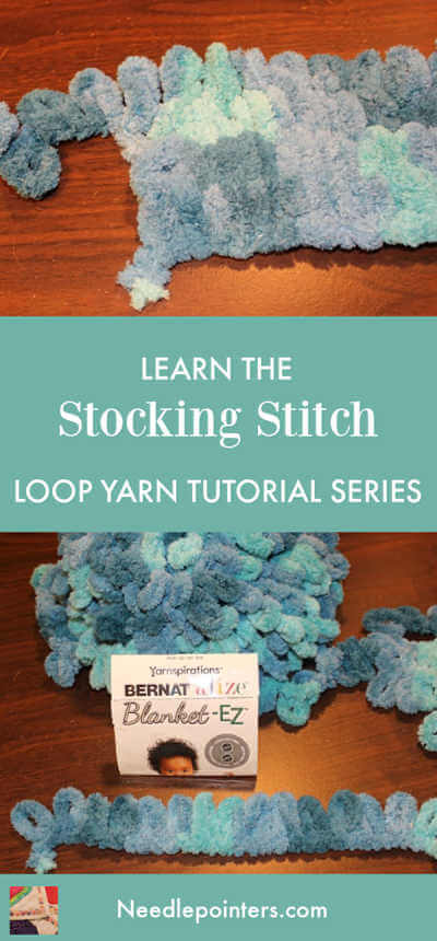 Loop Yarn Stocking Stitch Tutorial - Pin
