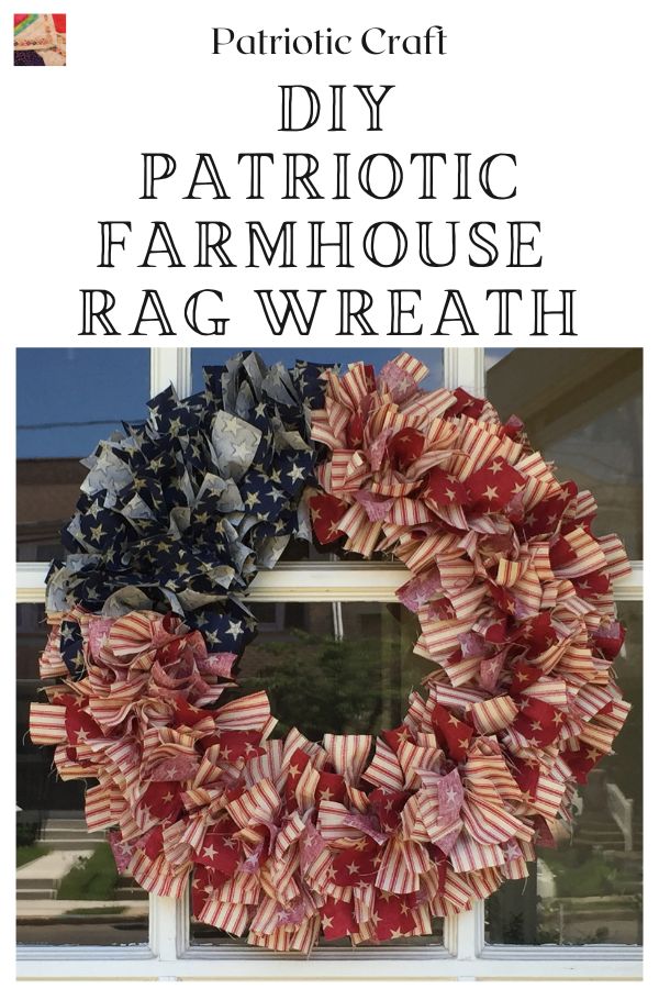 Patriotic Farmhouse Rag Wreath Tutorial - pin 1