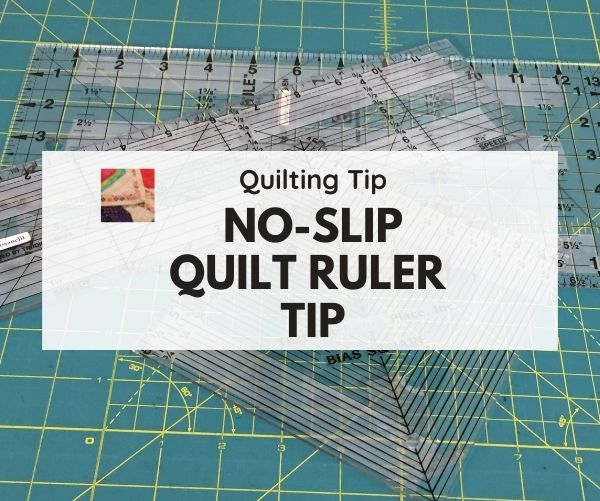 How to Stop Quilt Ruler from Slipping