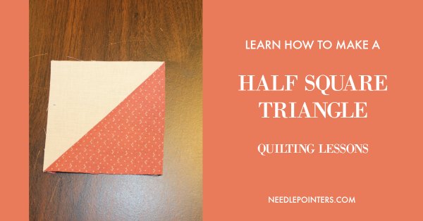 How to make the Perfect Half Square Triangles | Needlepointers.com