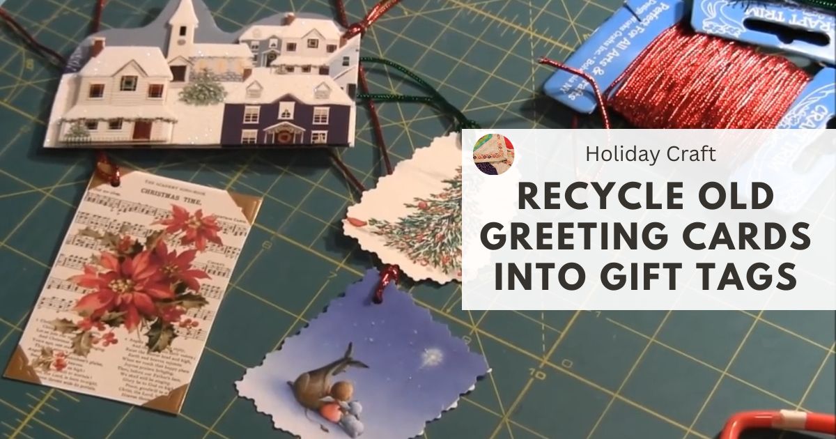 Recycle Old Greeting Cards into Homemade Gift Tags