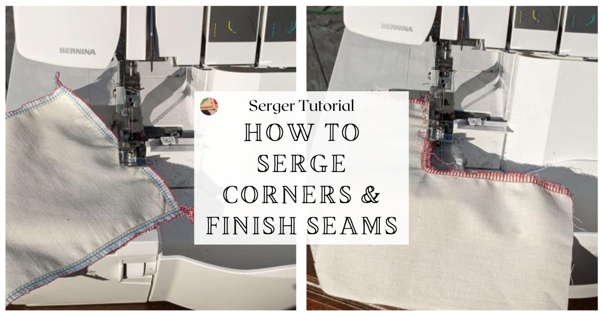 How to Serge Corners and Finish Seams