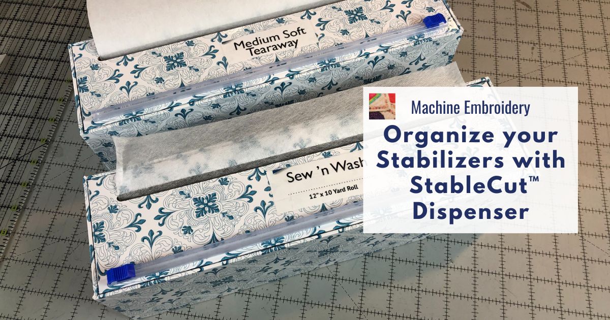 Embroidery Stabilizers for Every Situation