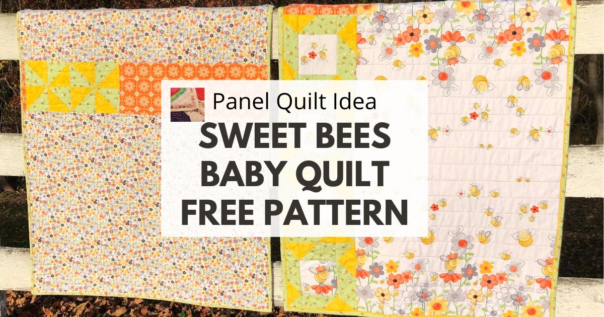 Sweet Bees Baby Quilt Using Accuquilt Go! (Panel Quilt Idea