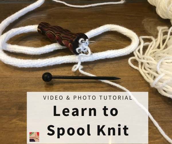 Learn to Spool Knit